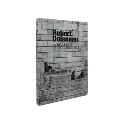 Robert Doisneau. La belleza de lo cotidiano